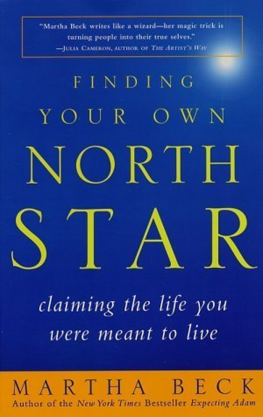 Free Download Finding Your Own North Star: Claiming the Life You Were Meant to Live by Martha N. Beck