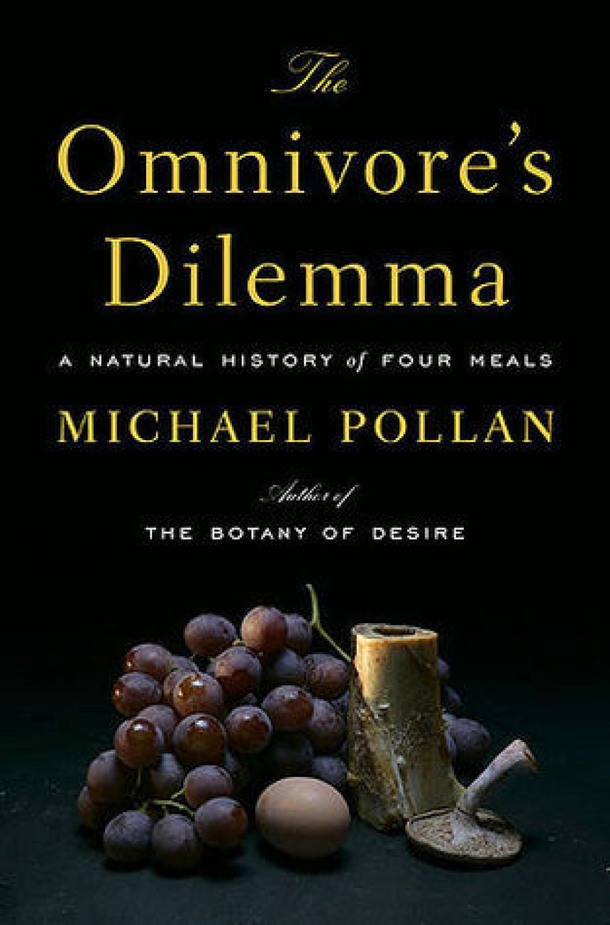 Free Download The Omnivore's Dilemma: A Natural History of Four Meals by Michael Pollan