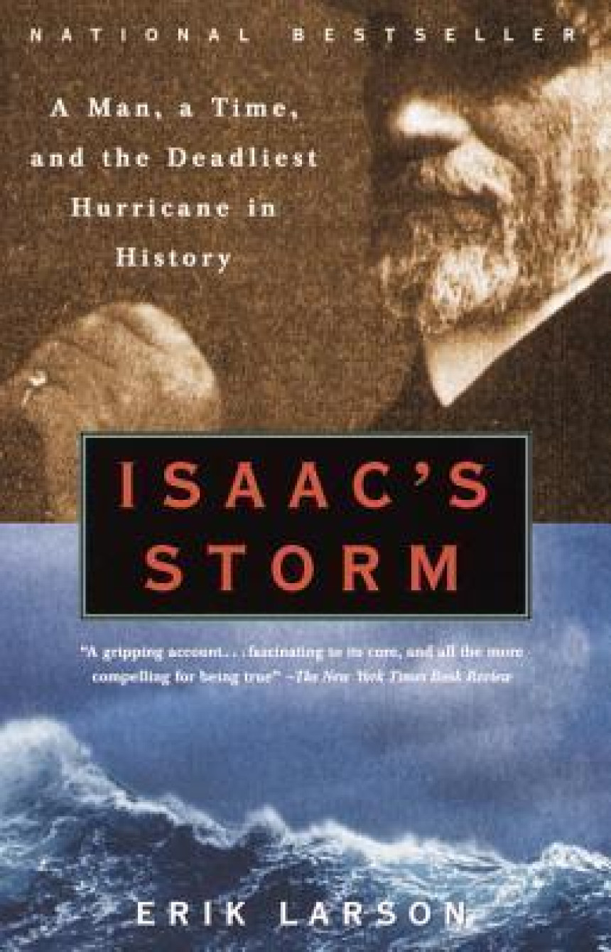 Free Download Isaac's Storm: A Man, a Time, and the Deadliest Hurricane in History by Erik Larson