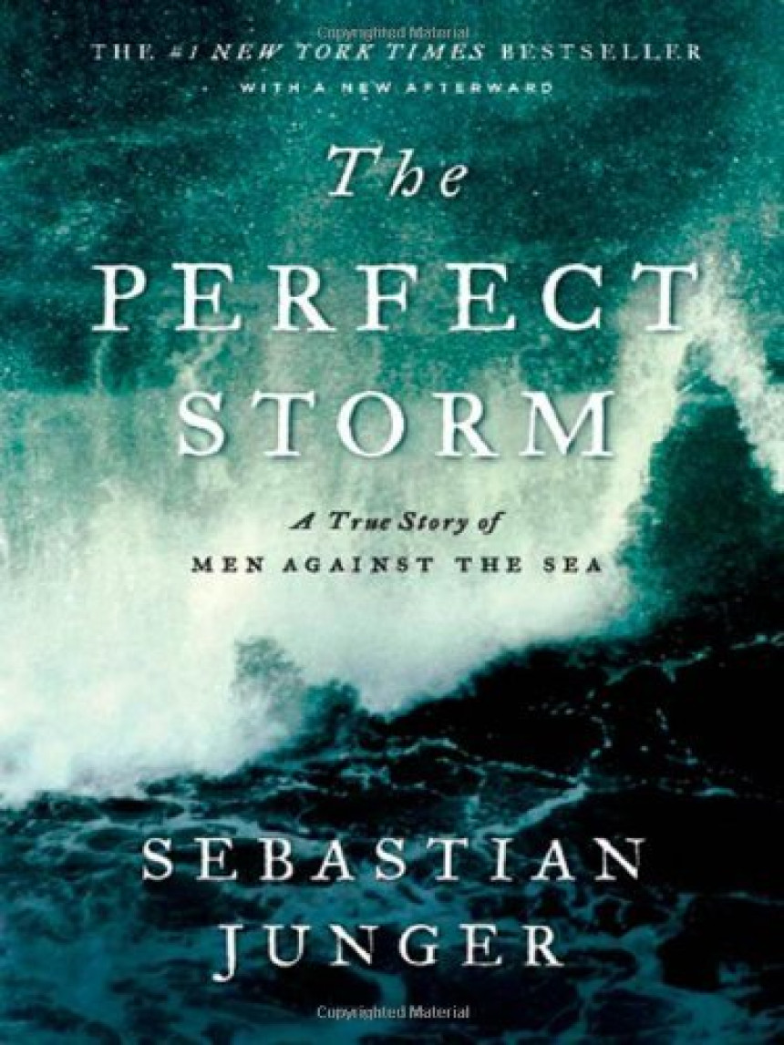 Free Download The Perfect Storm: A True Story of Men Against the Sea by Sebastian Junger