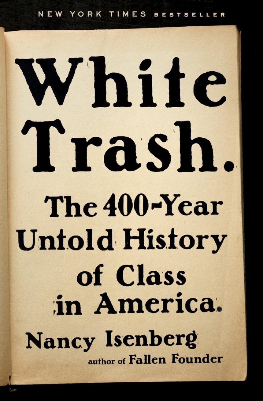 Free Download White Trash: The 400-Year Untold History of Class in America by Nancy Isenberg