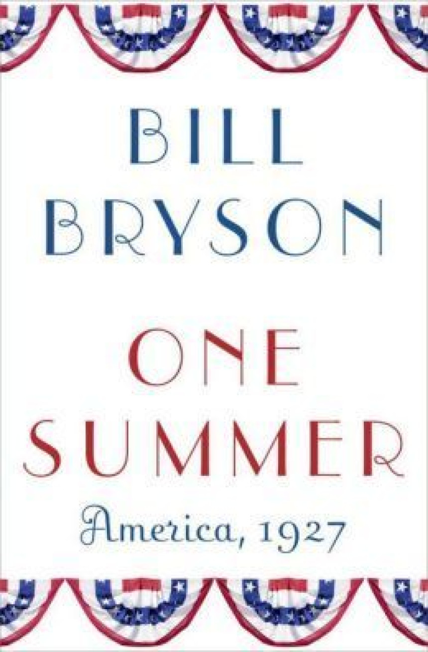 Free Download One Summer: America, 1927 by Bill Bryson