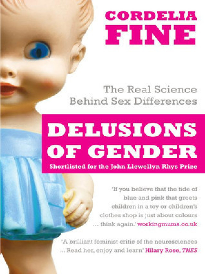 Free Download Delusions of Gender: How Our Minds, Society, and Neurosexism Create Difference by Cordelia Fine