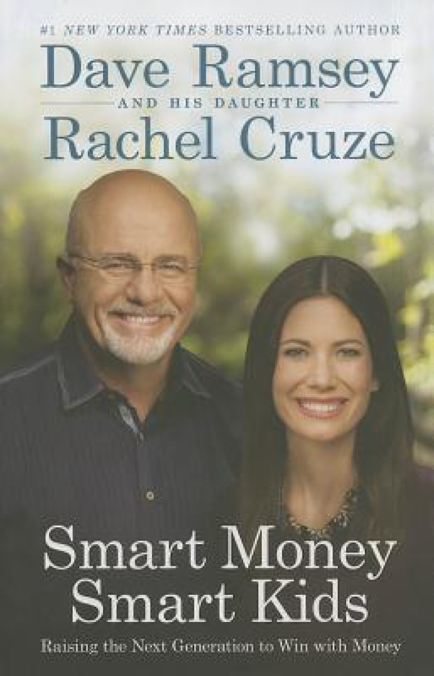 Free Download Smart Money Smart Kids: Raising the Next Generation to Win with Money by Dave Ramsey ,  Rachel Cruze