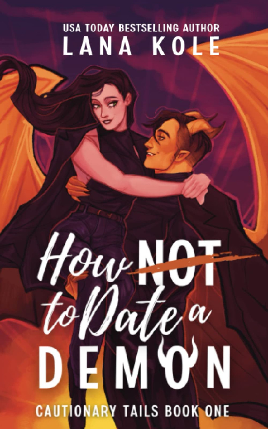 Free Download Cautionary Tails #1 How Not to Date a Demon by Lana Kole