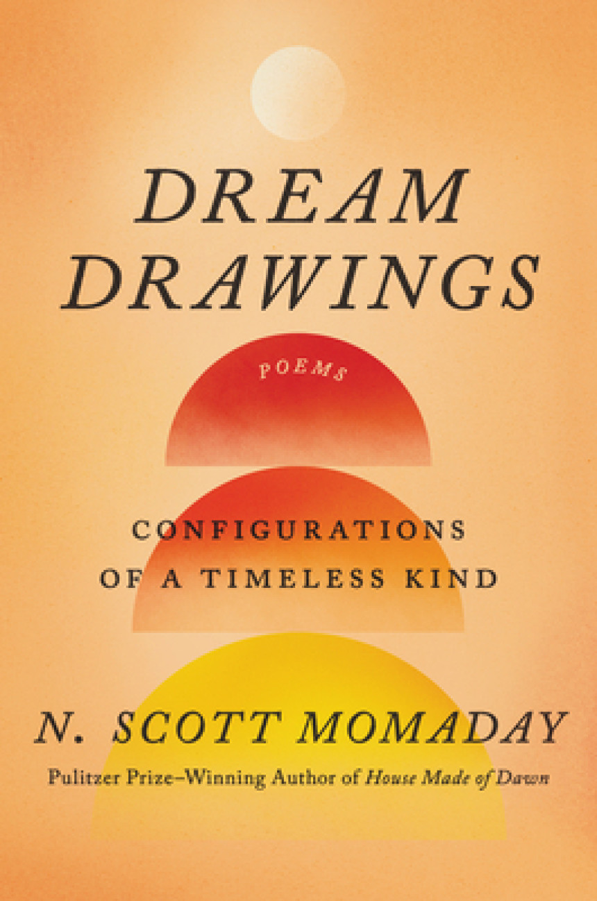 Free Download Dream Drawings: Configurations of a Timeless Kind by N. Scott Momaday