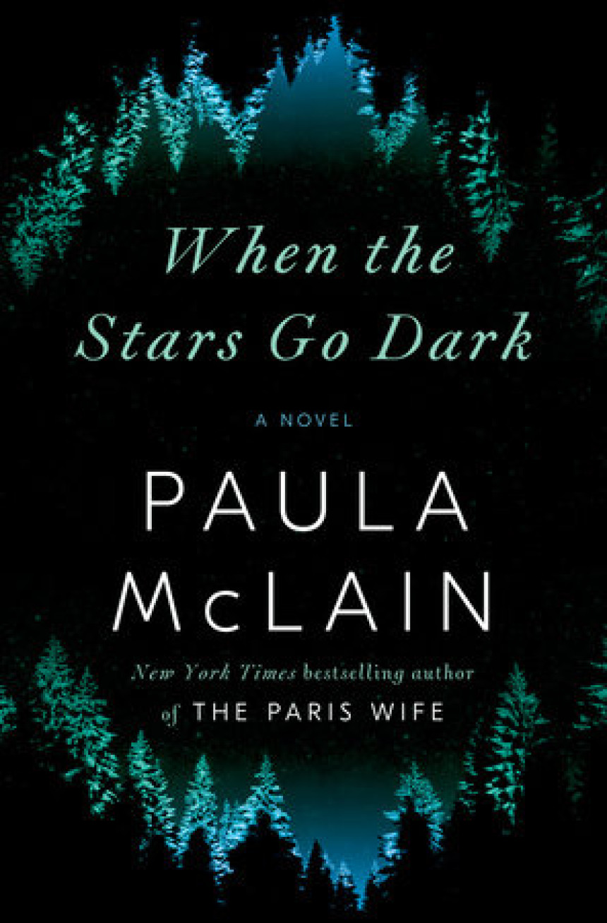 Free Download When the Stars Go Dark by Paula McLain