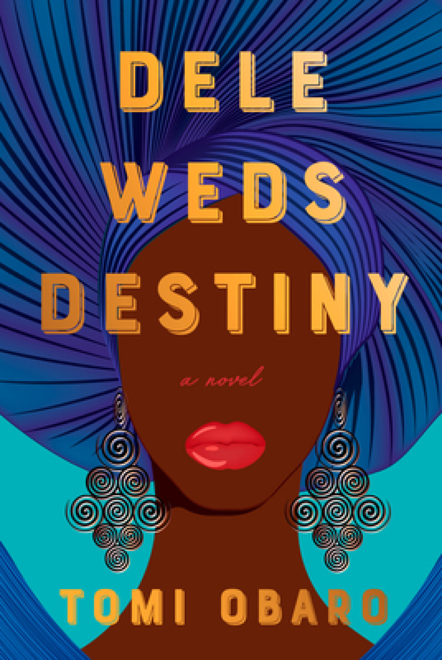 Free Download Dele Weds Destiny by Tomi Obaro