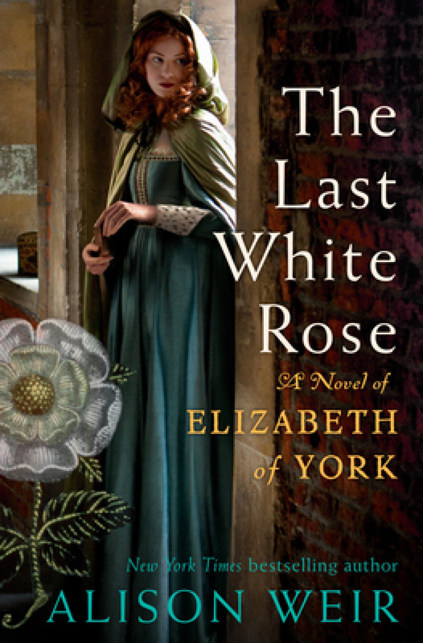 Free Download Tudor Rose #1 The Last White Rose by Alison Weir