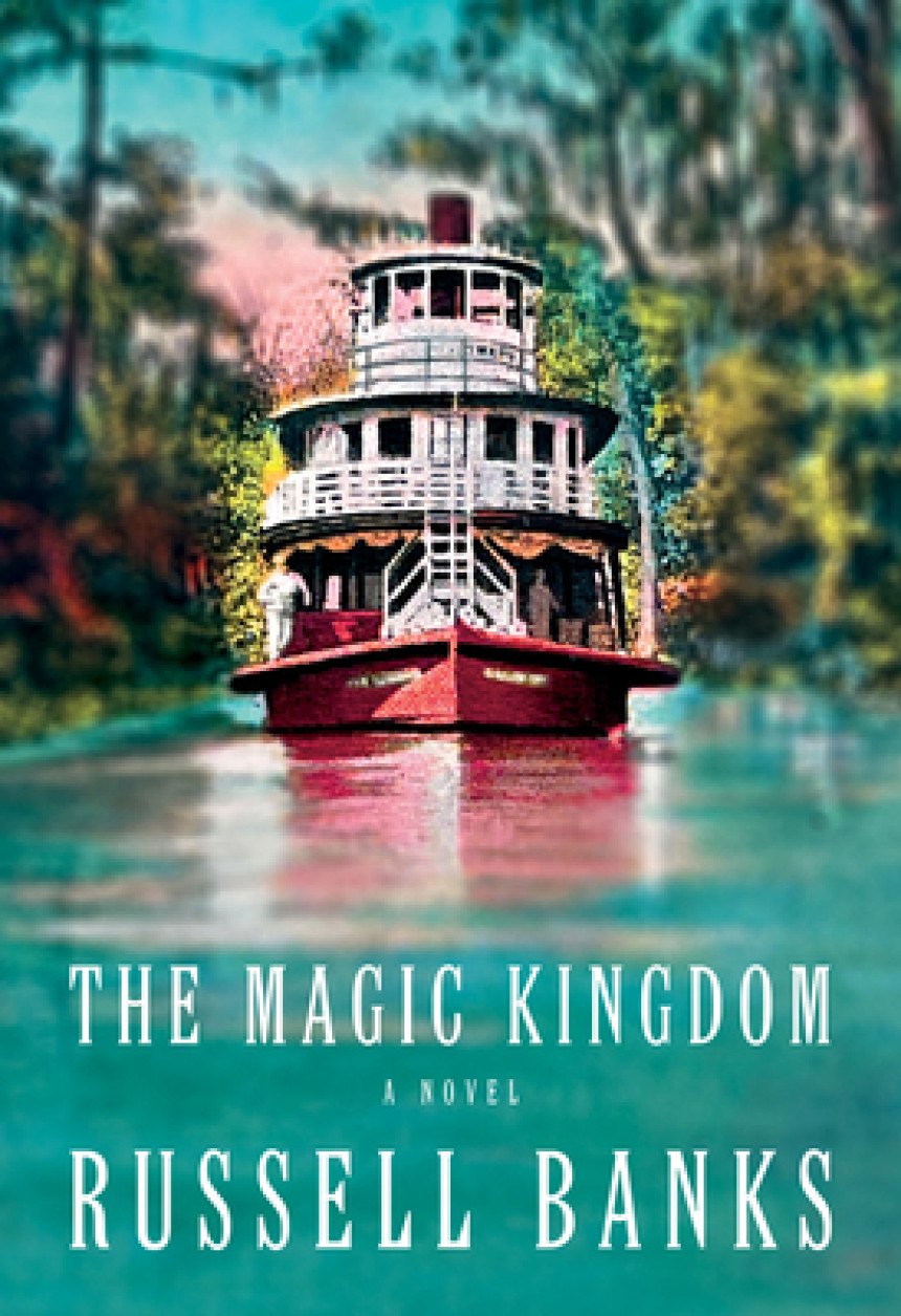 Free Download The Magic Kingdom by Russell Banks