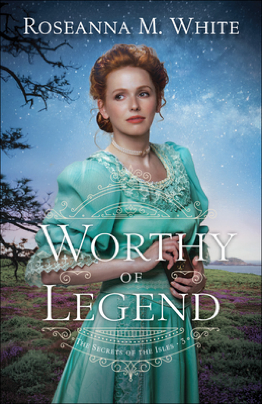 Free Download The Secrets of the Isles #3 Worthy of Legend by Roseanna M. White