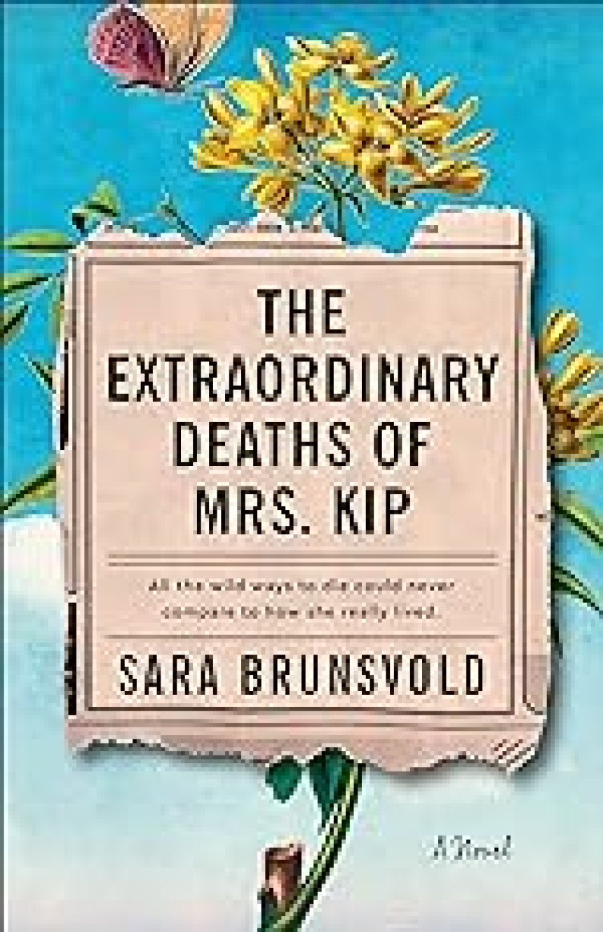 Free Download The Extraordinary Deaths of Mrs. Kip by Sara Brunsvold