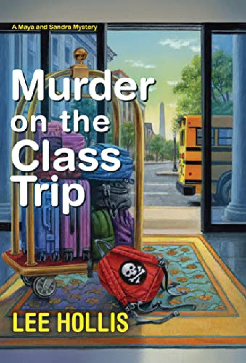 Free Download Maya and Sandra Mystery #3 Murder on the Class Trip by Lee Hollis