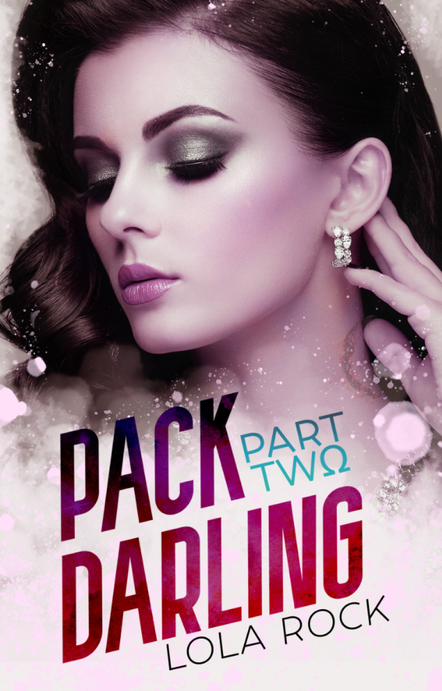 Free Download Pack Darling Duology #2 Pack Darling: Part Two by Lola Rock