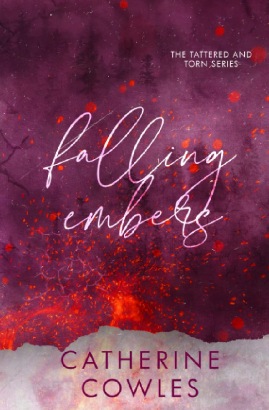 Free Download Tattered & Torn #2 Falling Embers by Catherine Cowles