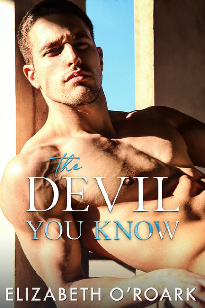 Free Download The Grumpy Devils #3 The Devil You Know by Elizabeth O'Roark