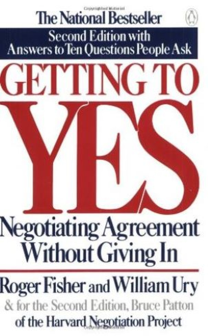 Free Download Getting to Yes: Negotiating Agreement Without Giving In by Roger Fisher ,  William Ury ,  Bruce Patton