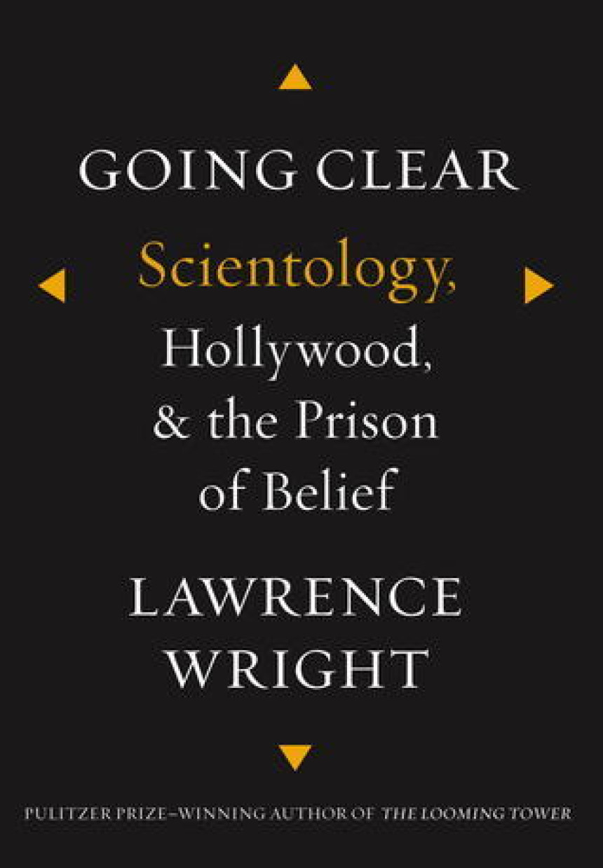 Free Download Going Clear: Scientology, Hollywood, and the Prison of Belief by Lawrence Wright