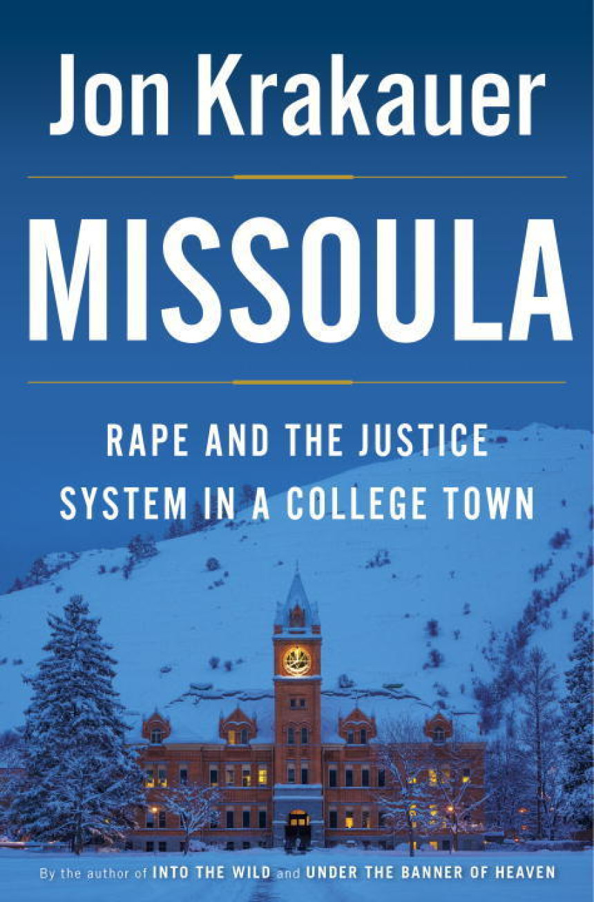 Free Download Missoula: Rape and the Justice System in a College Town by Jon Krakauer