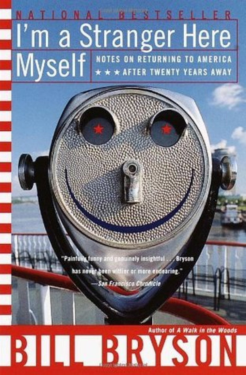 Free Download I'm a Stranger Here Myself: Notes on Returning to America After Twenty Years Away by Bill Bryson