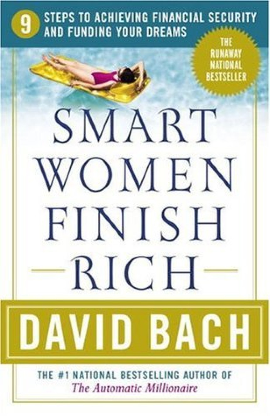 Free Download Smart Women Finish Rich: 9 Steps to Achieving Financial Security and Funding Your Dreams by David Bach