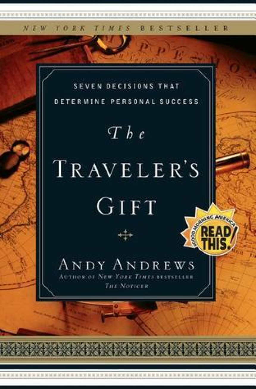 Free Download The Traveler's Gift: Seven Decisions that Determine Personal Success by Andy Andrews