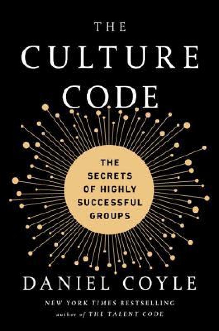 Free Download The Culture Code: The Secrets of Highly Successful Groups by Daniel Coyle