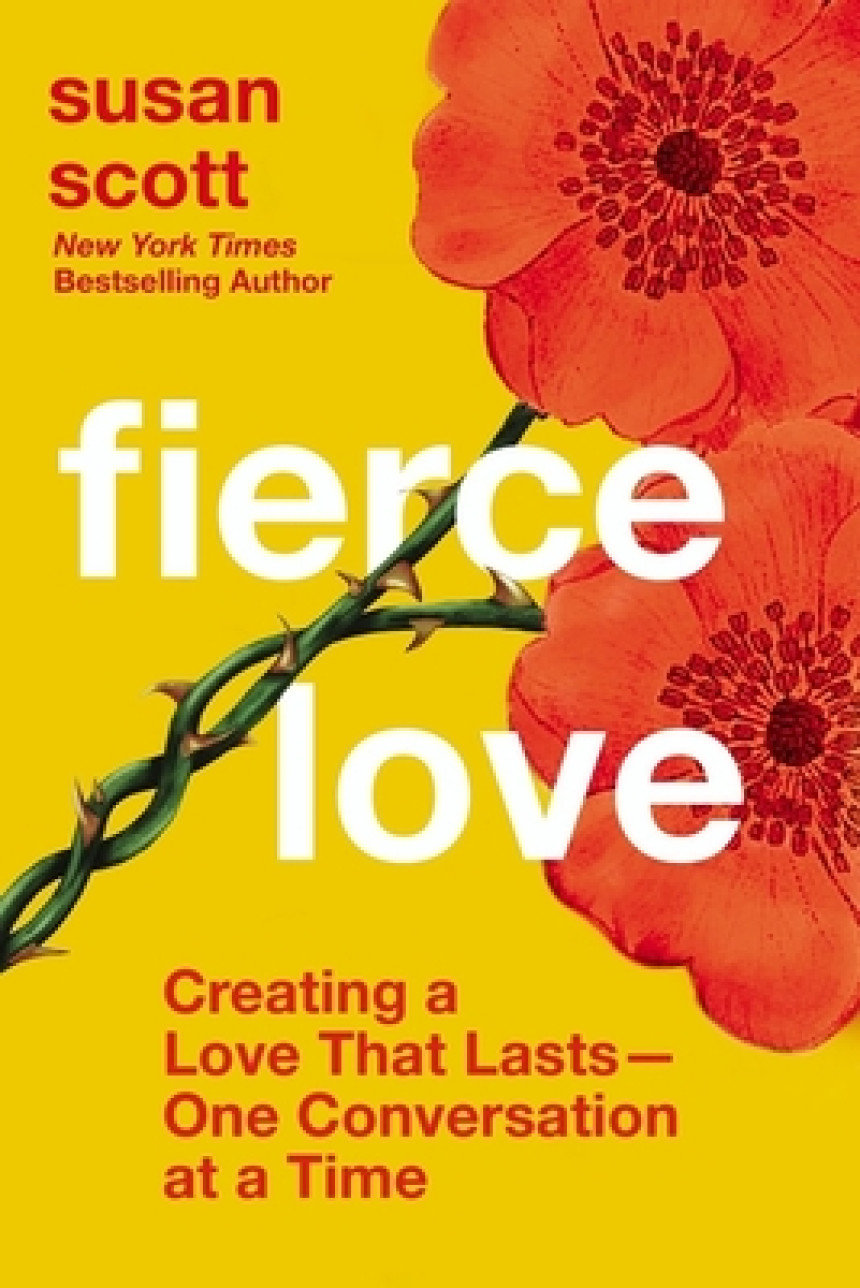 Free Download Fierce Love: Creating a Love that Lasts---One Conversation at a Time by Susan Scott