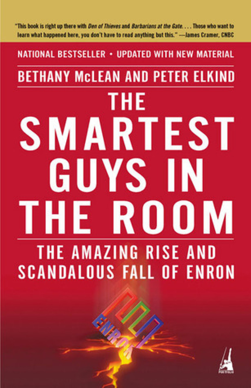 Free Download The Smartest Guys in the Room: The Amazing Rise and Scandalous Fall of Enron by Bethany McLean ,  Peter Elkind