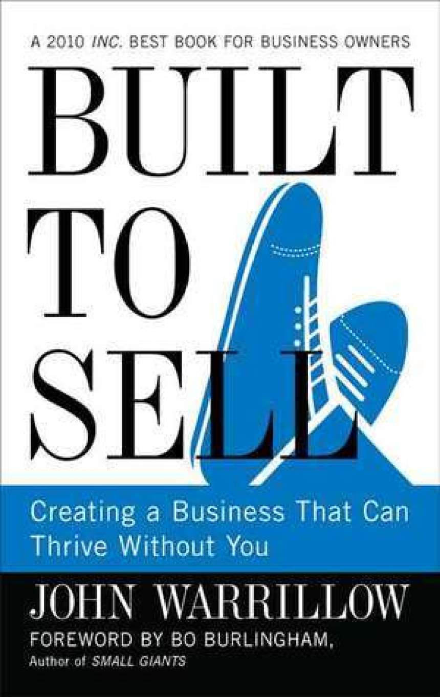 Free Download Built to Sell: Creating a Business That Can Thrive Without You by John Warrillow