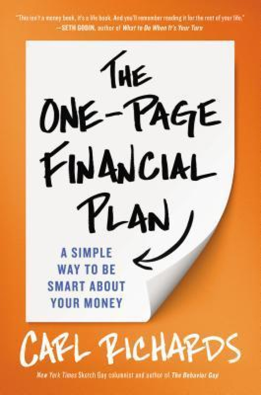 Free Download The One-Page Financial Plan: A Simple Way to Be Smart About Your Money by Carl Richards