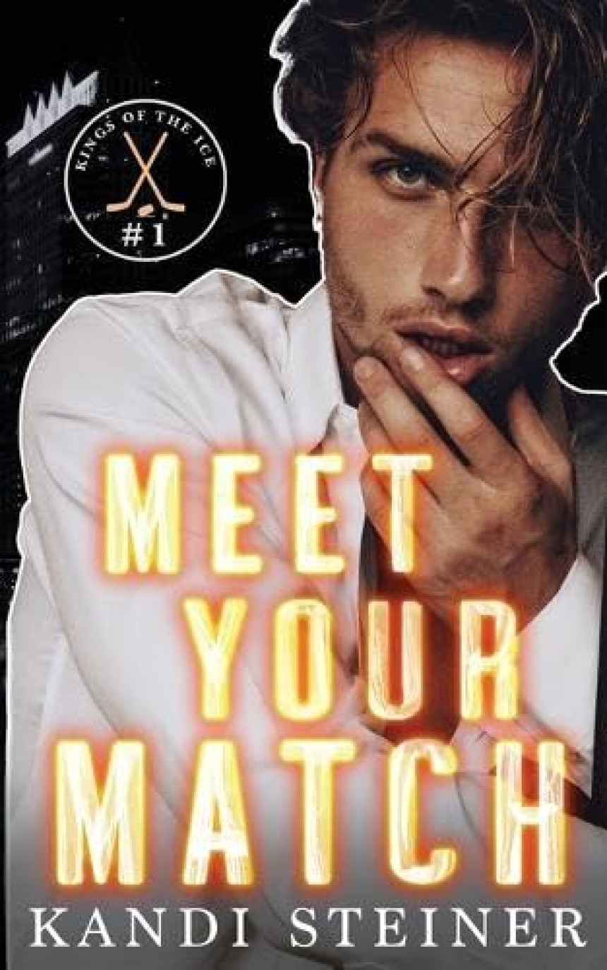 Free Download Kings of the Ice #1 Meet Your Match by Kandi Steiner