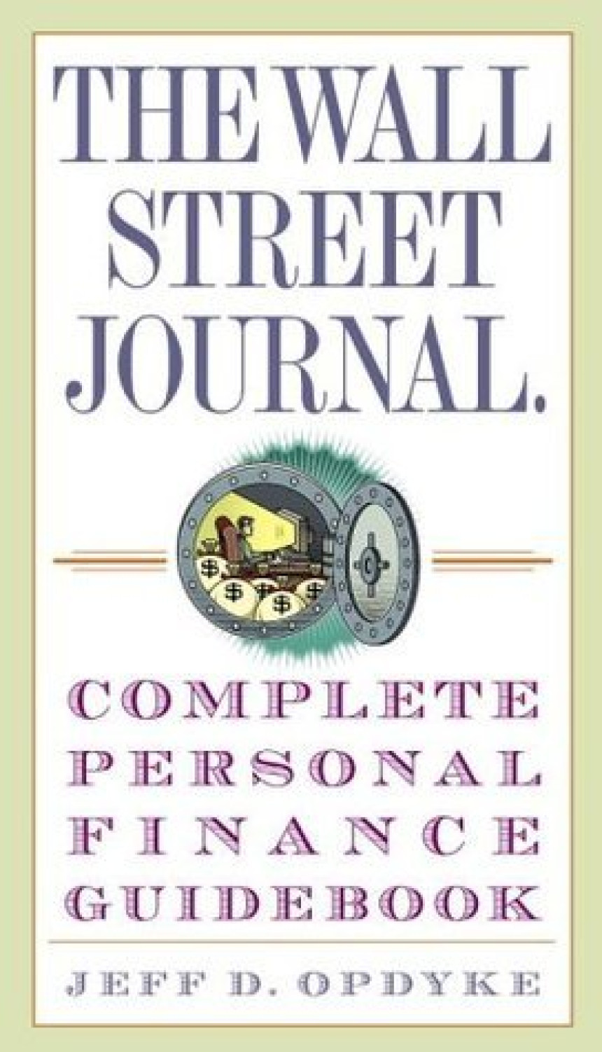 Free Download The Wall Street Journal. Complete Personal Finance Guidebook by Jeff D. Opdyke