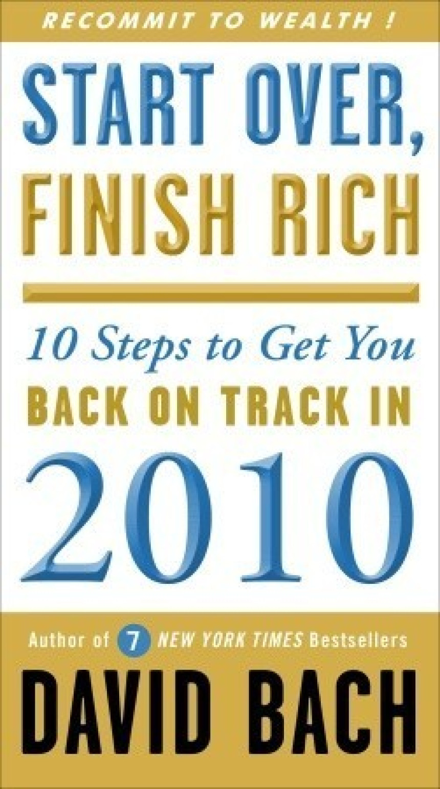 Free Download Start Over, Finish Rich: 10 Steps to Get You Back on Track in 2010 by David Bach