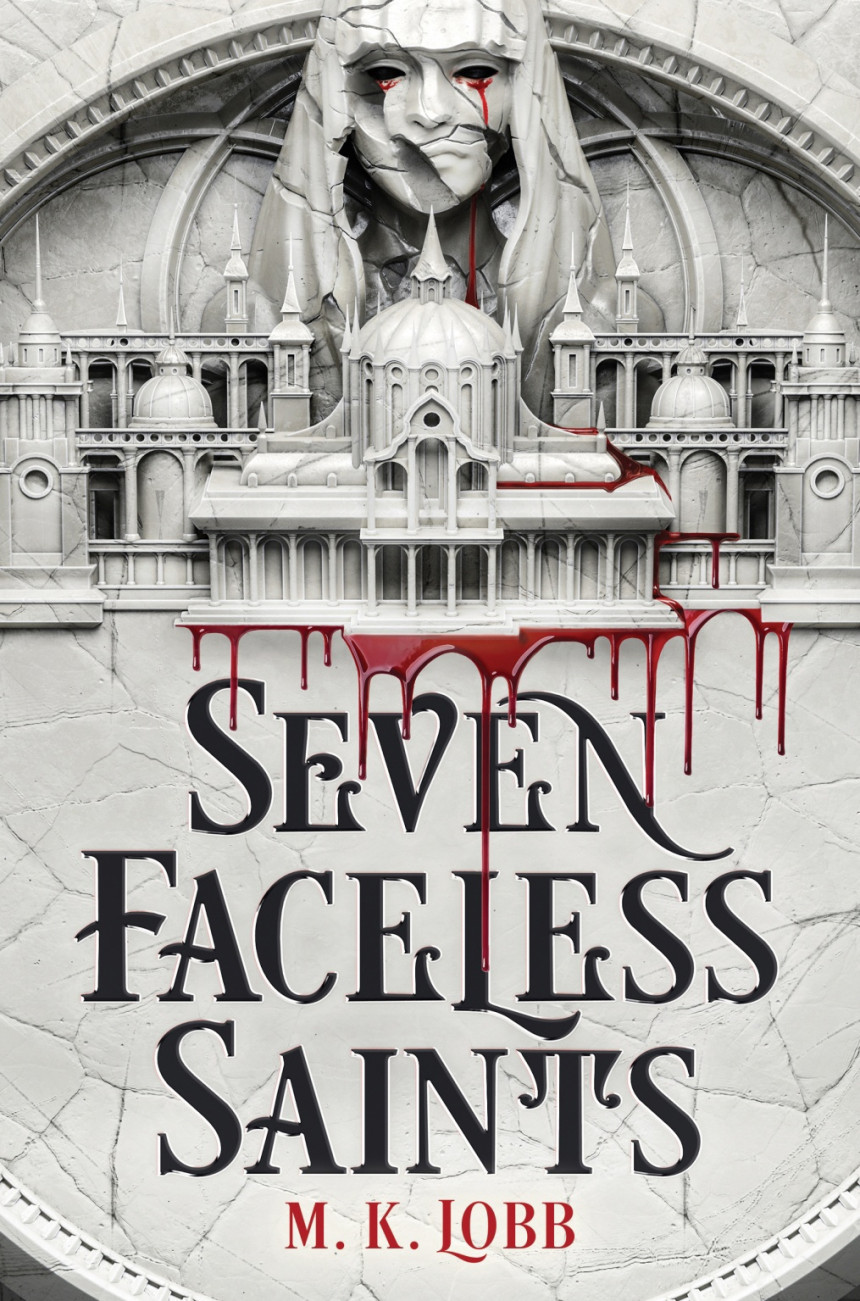 Free Download Seven Faceless Saints #1 Seven Faceless Saints by M.K. Lobb