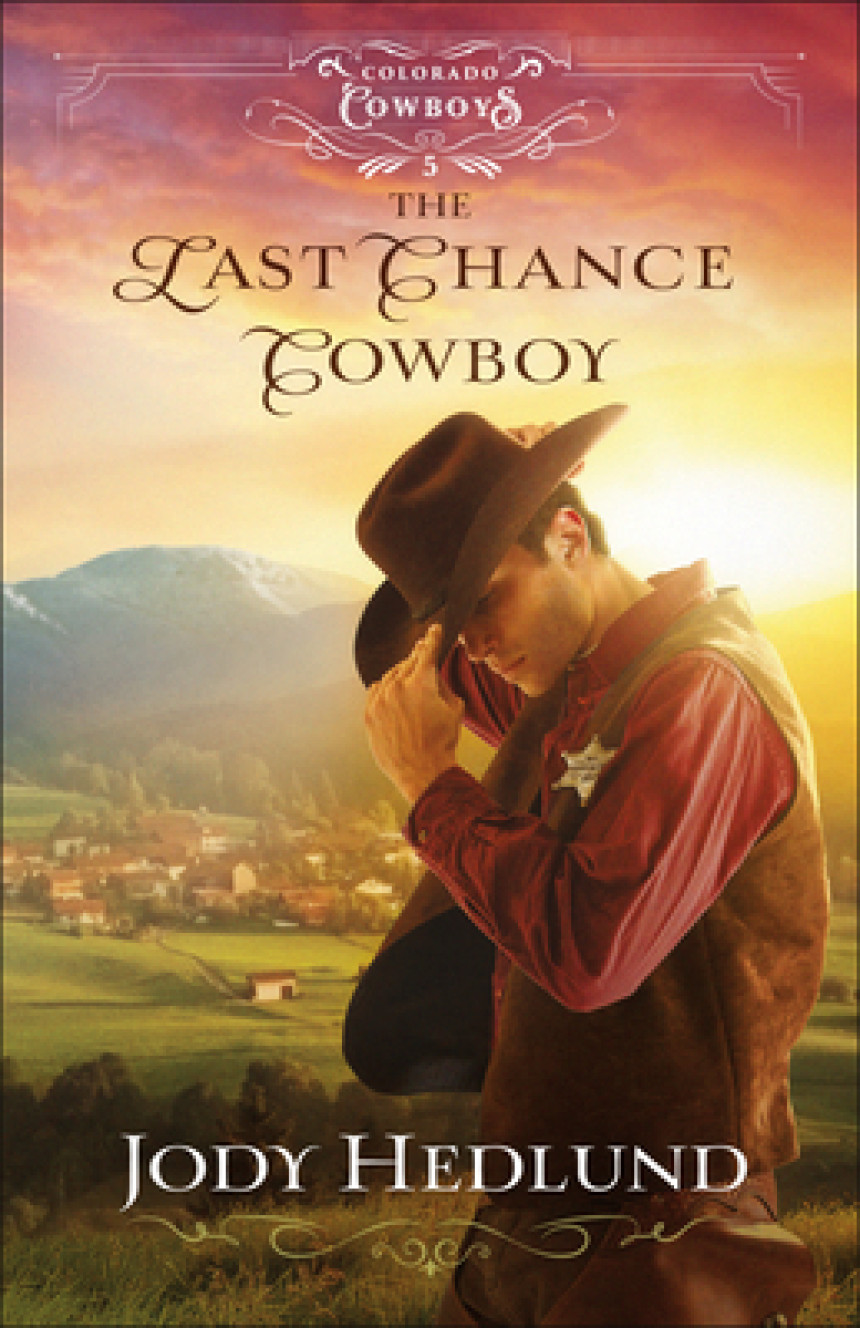 Free Download Colorado Cowboys #5 The Last Chance Cowboy by Jody Hedlund