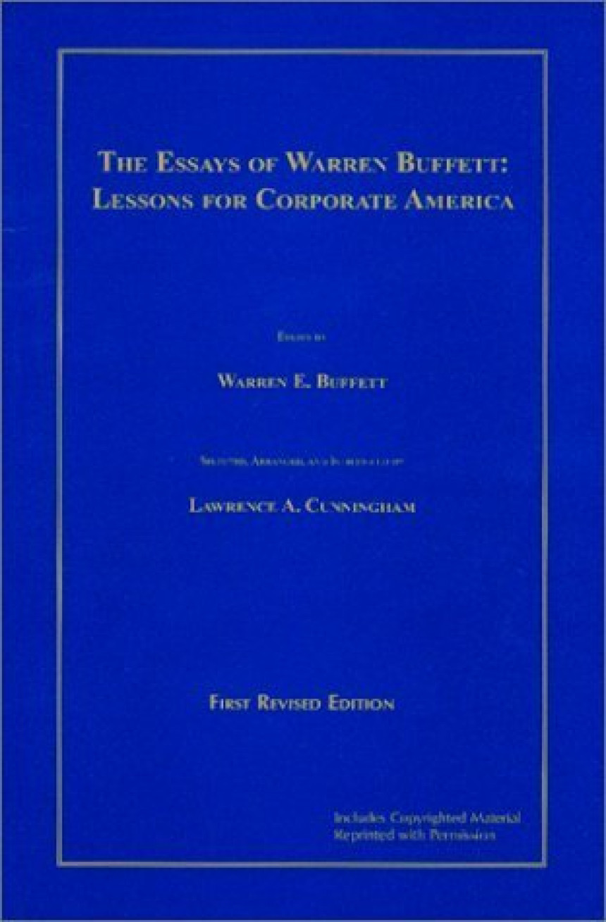 Free Download The Essays of Warren Buffett : Lessons for Corporate America by Warren Buffett ,  Lawrence A. Cunningham  (Editor)