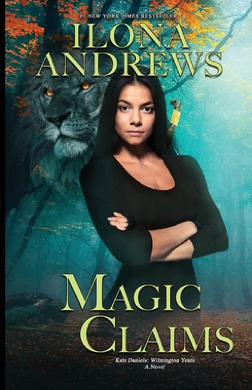 Free Download Kate Daniels: Wilmington Years #2 Magic Claims by Ilona Andrews