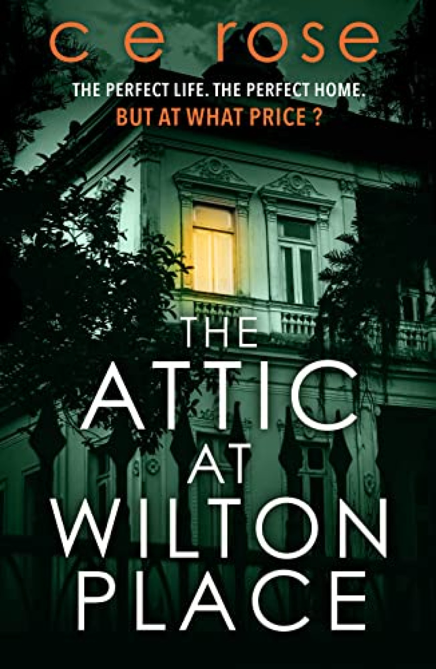 Free Download The Attic at Wilton Place by C.E. Rose