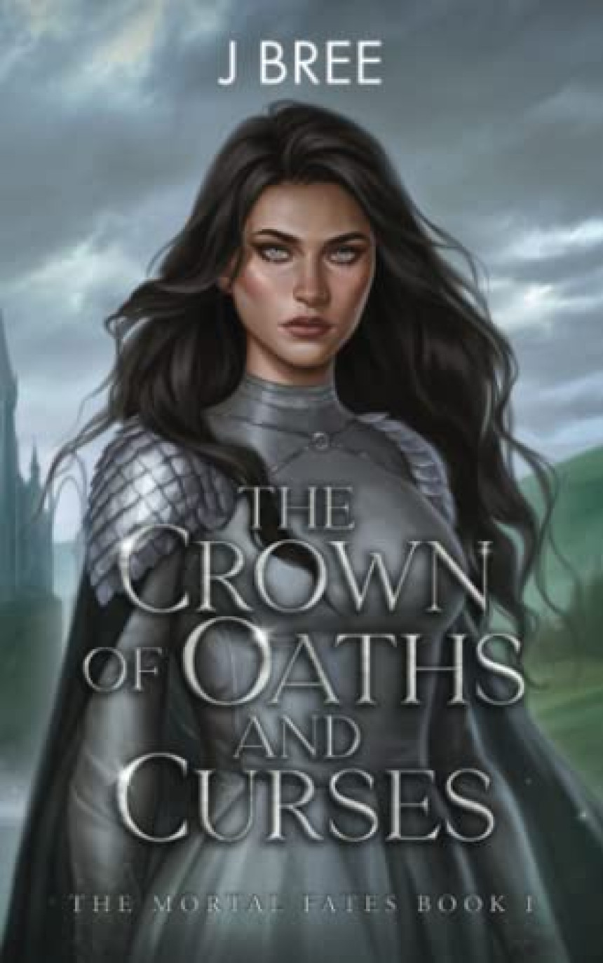 Free Download The Mortal Fates #1 The Crown of Oaths and Curses by J. Bree