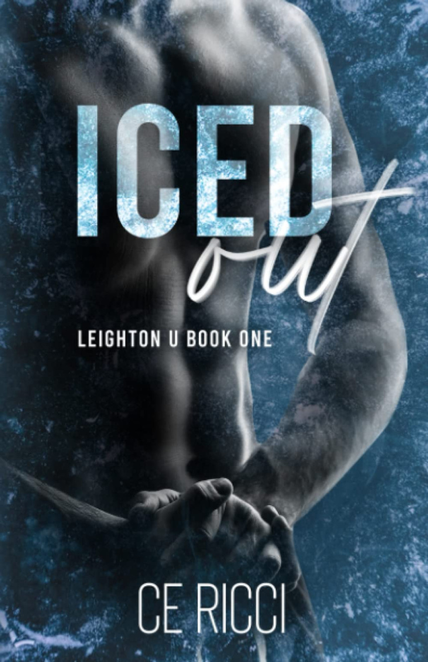 Free Download Leighton U #1 Iced Out by C.E. Ricci