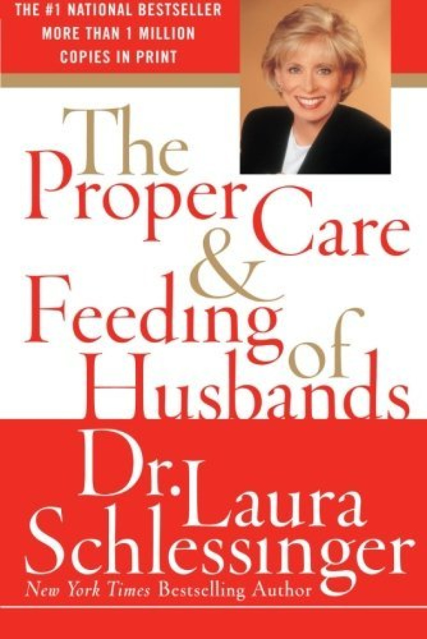 Free Download The Proper Care and Feeding of Husbands by Laura Schlessinger