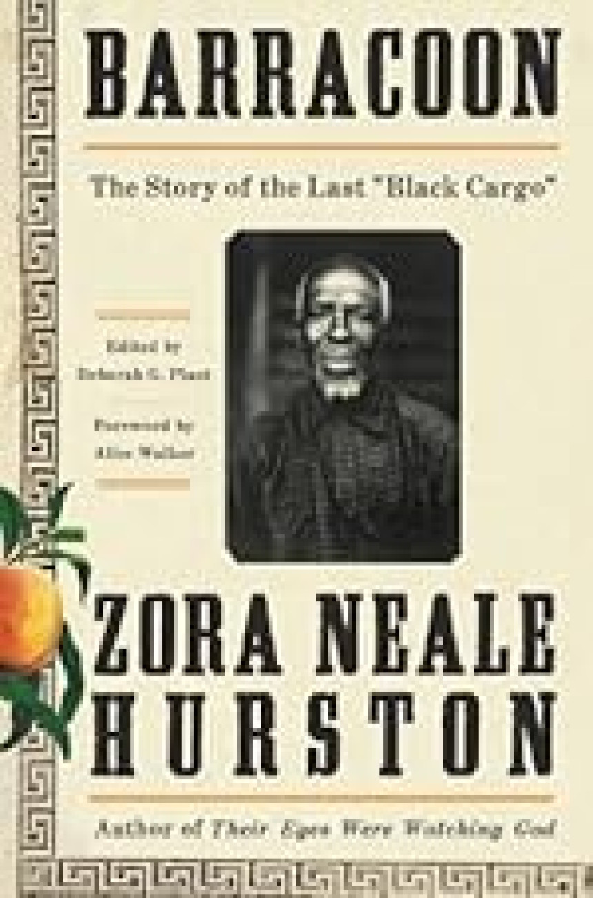 Free Download Barracoon: The Story of the Last "Black Cargo" by Zora Neale Hurston