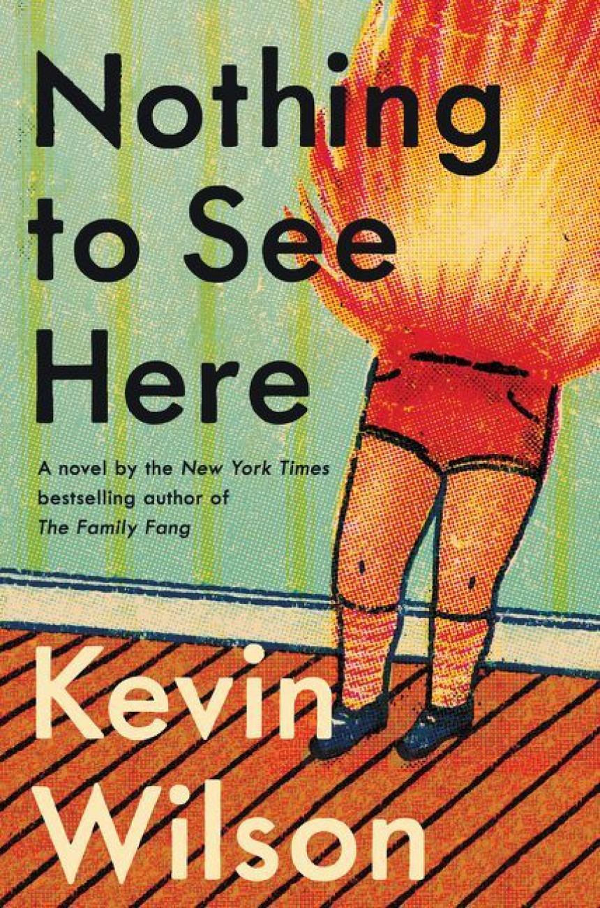 Free Download Nothing to See Here by Kevin Wilson