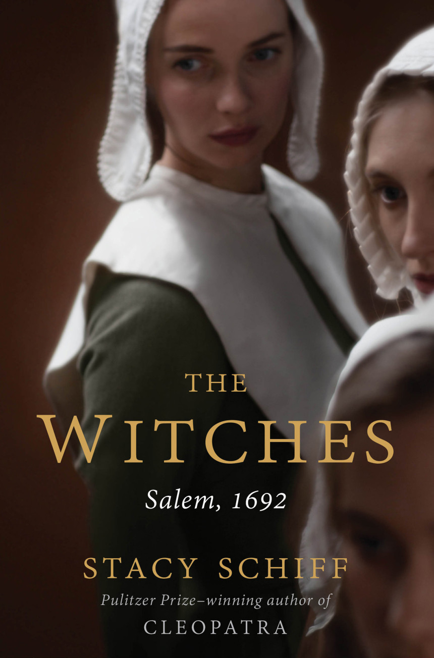 Free Download The Witches: Salem, 1692 by Stacy Schiff