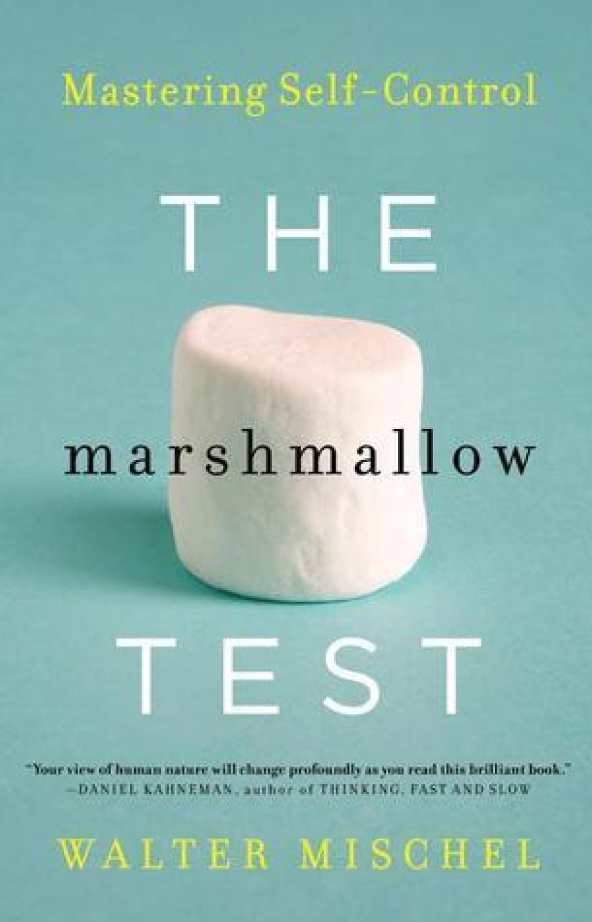 Free Download The Marshmallow Test: Mastering Self-Control by Walter Mischel