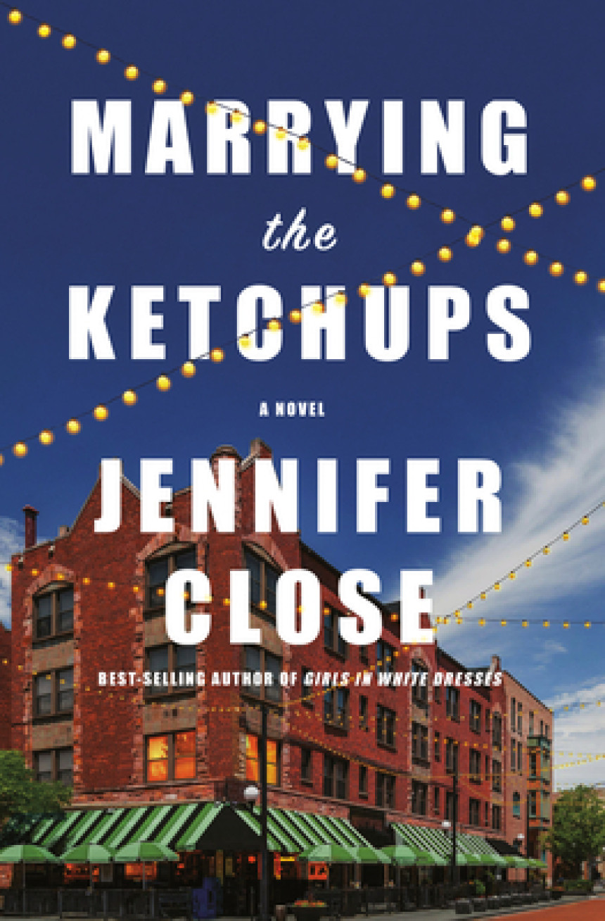 Free Download Marrying the Ketchups by Jennifer Close