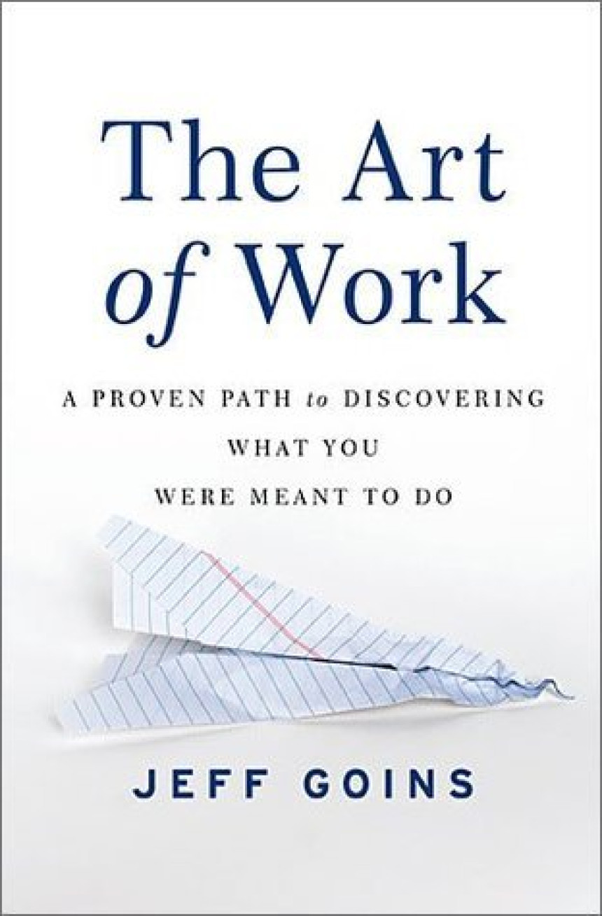 Free Download The Art of Work by Jeff Goins