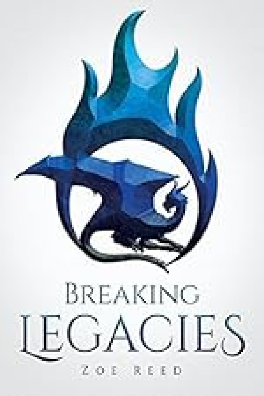 Free Download Breaking Legacies by Zoe Reed ,  Z.R. Reed