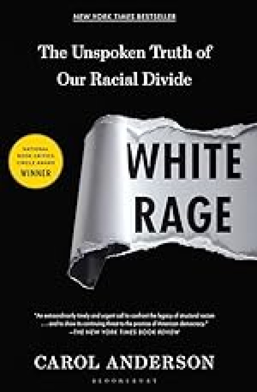 Free Download White Rage: The Unspoken Truth of Our Racial Divide by Carol Anderson